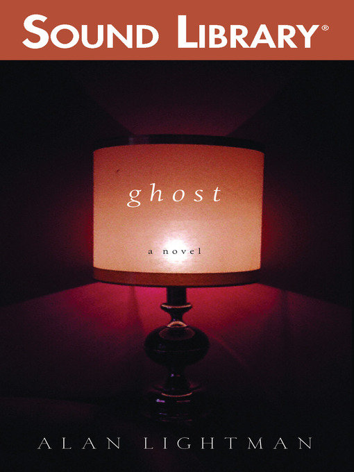 Title details for Ghost by Alan Lightman - Available